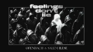 Ofenbach & salem ilese - feelings don't lie (Official Audio)