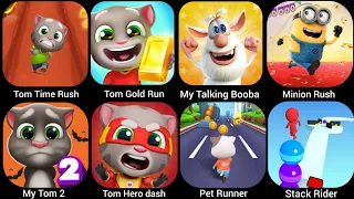 My Tom 2,Pet Runner,Tom Time Rush,Tom Gold Run,My Talking Booba, Minion Rush...