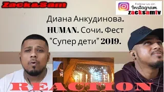 Диана Анкудинова. HUMAN. Сочи. Фест "Супер дети" 2019. | REACTION