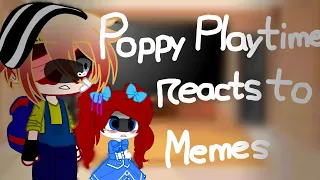 Poppy Playtime reacts to memes || My Au || Gacha Club