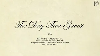 056 The Day Thou Gavest || SDA Hymnal || The Hymns Channel