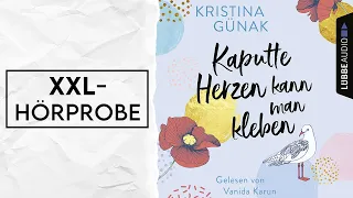 XXL-HÖRPROBE Kaputte Herzen kann man kleben v. Kristina Günak | Gelesen v. Vanida Karun |Lübbe Audio
