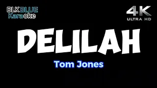 Delilah - Tom Jones (karaoke version)