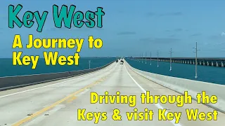 Key West - Journey to the Keys | Driving to Key West Florida | No Chatter