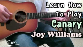 Joy Williams Canary Guitar Lesson, Chords, and Tutorial