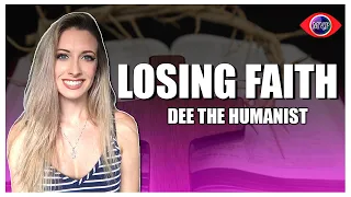 Why I Left Christianity: Deconversion Story - Dee The Humanist