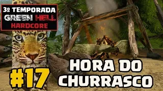 Hora do churrasco  em  Green Hell  - EP 17 (3º T)