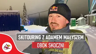 Dalibyście radę? | Skitouring z Adamem MAŁYSZEM | Nie tylko skoki