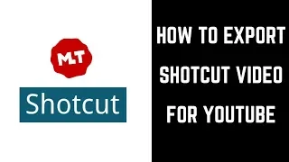 How to Export Shotcut Video for YouTube