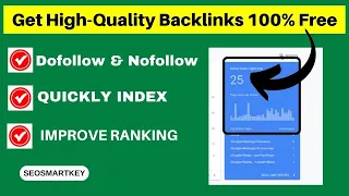 Get High-Quality Backlinks 100% Free | How to create backlinks for website 2023 @Seosmartkey