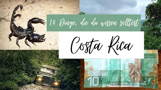 Costa Rica - 10 Dinge, die du vor deiner Reise wissen solltest