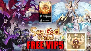 Sea God Tale & Giftcodes Gameplay - Idle RPG Free VIP5 Android Game