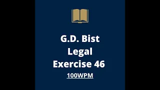 Legal dictation 100 wpm | G.D.Bist exercise 46 | 100 wpm legal dictation