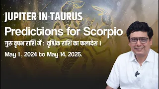 Jupiter in Taurus : Predictions for Scorpio | Ashish Mehta