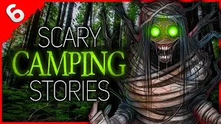 6 DISTURBING Camping Stories | Darkness Prevails