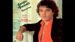 Sergio Fachelli - Soy El Unico Que Te Entiende