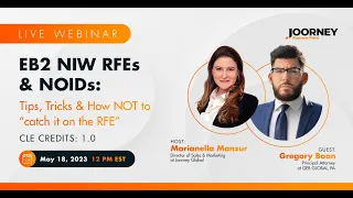 Joorney Webinar: EB2 NIW RFEs & NOIDs: Tips, Tricks & How NOT to catch it on the RFE