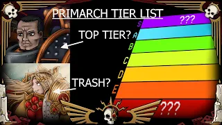 PRIMARCH TIER LIST | Warhammer 40k Lore