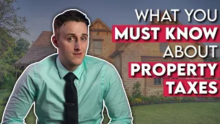 Property Tax Explained | How Do Property Taxes Work?
