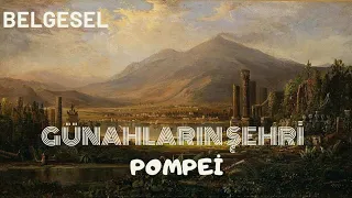 Günah Şehri Pompei Gerçekleri  (1080p FULL HD Belgesel Türkçe Dublaj Yabanc Film İzle)