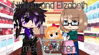 William and Elizabeth meet a Karen / My AU / FNAF / #aftonfamily #fnaf #gacha