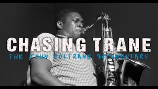 "Chasing Trane" The John Coltrane Documentary 2016