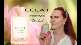 Eclat Femme Weekend by Oriflame (ЭКЛА УИКЭНД #ОРИФЛЭЙМ): обзор аромата, состав