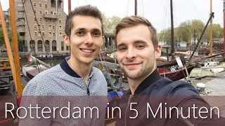 Rotterdam in 5 Minuten | Reiseführer | Die besten Sehenswürdigkeiten