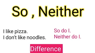 Neither vs So English grammar | So do I , Neither do I. | Likes & dislikes | Sunshine English