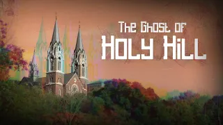 The Ghost of Holy Hill | Wisconsin Haunts