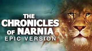 The Chronicles of Narnia | EPIC VERSION