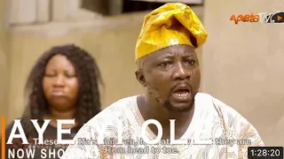 Aye yi o le latest Yoruba Movie by Olaniyi Afonja Sanyeri