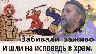 Забивали заживо и шли на исповедь в храм... Священник Игорь Сильченков.