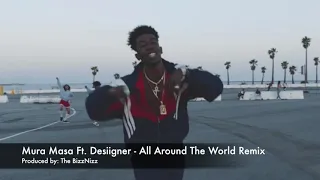 Mura Masa Ft. Desiigner  - All Around The World Remix