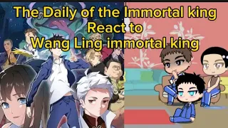 The Daily of the Immortal king react to wang ling##Gacha#owner by MJ Gacha TV**
