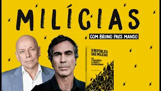 Milícias: poder paralelo no Brasil | Bruno Paes Manso e Leandro Karnal