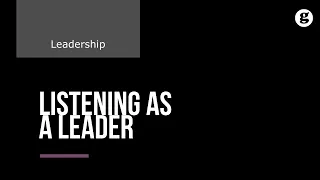 Listening as a Leader