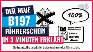 Der neue Autoführerschein B197 in 3 Minuten! (Führerschein B197)