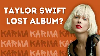 Karma: The Taylor Swift Album That Wasn't