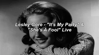 Lesley Gore - "It's My Party" & "She's A Fool" Live (Lyrics)