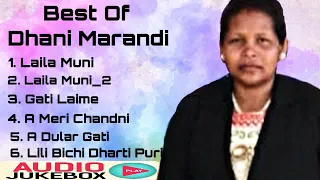 Best Of Dhani Marandi Superhit Santhali Audio Jukebox