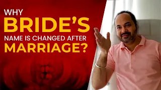 Why is the Bride's Name Changed After Marriage? | Femininity towards Exalted Venus