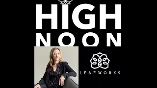 Grow Sisters Media, High NOON Sundays Podcast with LeafWorks, Cannabis Feminized Seed Certification