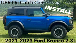 Step-by-Step: Installing UPR’s Oil Catch Can on a Ford Bronco 2.3L (2021-2023)