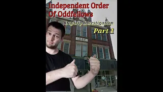 Independent Order Of Oddfellows Daytrip investigation Part 1.. #Cambridge #I.O.O.F