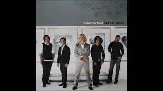 All That I Know (Radio Mix) - Collective Soul