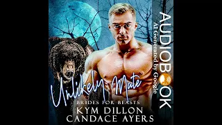 Unlikely Mate (AI generated Audiobook) Book#1 in the Brides for Beasts: Bears series.
