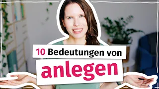 Kennst du diese 10 Bedeutungen von „anlegen“? (Deutsch C1, C2)