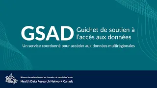 Guichet de soutien à l’accès aux données (GSAD) de RRDS Canada