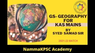 GS Geography for KAS MAINS by SYED sir. Contact 9886777417 for Admissions